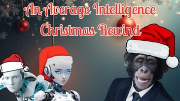 An Average Intelligence Christmas Rewind