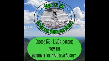 Episode 176 - LIVE Recording from the Mountain Top Historical Society