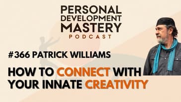 #366 How to connect with your innate creativity and enhance your imagination, with Patrick Williams.