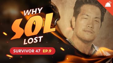 Why ___ Lost: Survivor 47 Ep 9