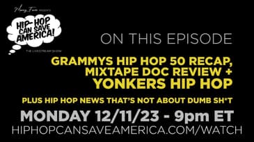 Hip-Hop Can Save America! LIVE - GRAMMYs, Mixtapes & Yonkers