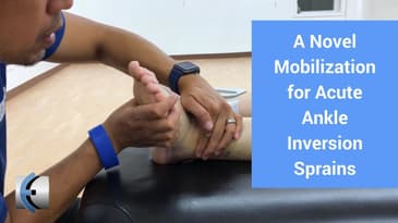 Acute Ankle Inversion Sprain Mobilization - Fix Acute Ankle Sprains