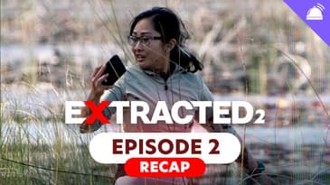 Extracted Season 2 Ep 2 Recap