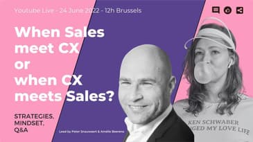When Sales meet CX or when CX meet Sales? Amélie Beerens & Peter Snauwaert