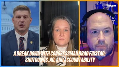 WATCH: A Break Down with Congressman Brad Finstad: Shutdowns, Ag, and Accountability