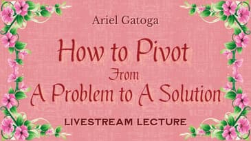 How To Pivot from A Problem To A Solution
