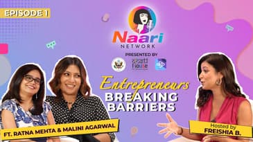 Naari Network | Episode 1 | Entrepreneurs Breaking Barriers