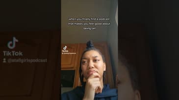 A Tall Girl's Podcast: A Podcast Made For Tall Girls #tall #shorts