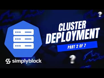 Part 2: Cluster Deployment | simplyblock Demo Series