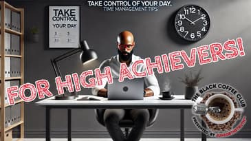 TIME MANAGEMENT Mastery for High Achievers!