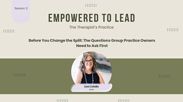 Before You Change the Split: The Questions Group Practice Owners Need to Ask First