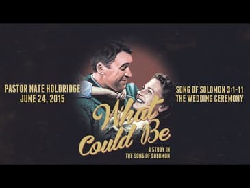 Song of Solomon 3:1-11 -- The Wedding Ceremony