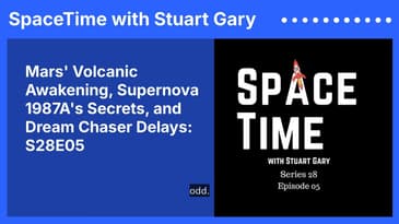 Mars' Volcanic Awakening, Supernova 1987A's Secrets, and Dream Chaser Delays: S28E05