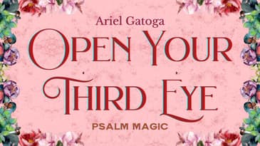 Psalm 78: A Spell to Open Your Third Eye