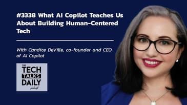 3338: What AI Copilot Teaches Us About Building Human-Centered Tech