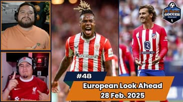 Episode 48 - European Look Ahead February 28th, 2025