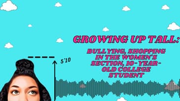 Growing Up Tall: Bullying, Shopping In The Women's Section, and 10 Year Old College Student