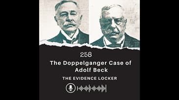258: The Doppelganger Case of Adolf Beck | England