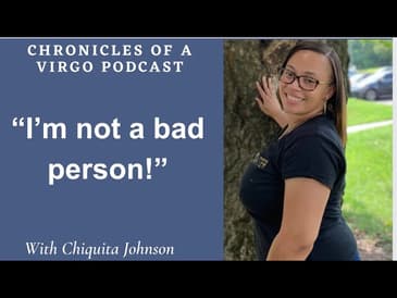 "I'm not a bad person!"