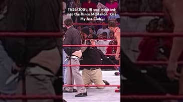 11/26/2001: JR was inducted into the Vince McMahon ‘Kiss My Ass Club’.