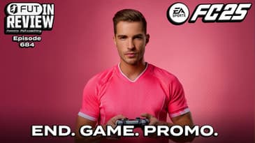 684: FUTTIES End. Game. Promo.