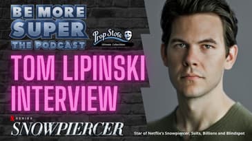 Tom Lipinski joins us to chat about playing Kevin in the awesome Netflix show Snowpiercer.