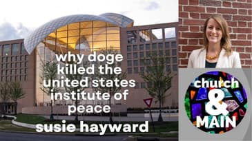 The Rise and Fall of the United States Institute of Peace with Susie Hayward | Episode 230