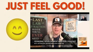 Can just feeling good really be the key to manifesting our desires?