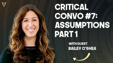 7/9 Critical Conversations You've Forgotten to Have With Your Team: Assumptions Part 1