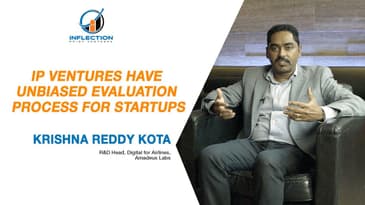 IPV have unbiased evaluation process for Startups says: Krishna Reddy Kota - R&D Head, Amadeus Labs