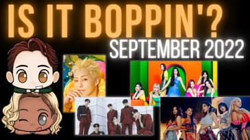 Is It Boppin'?: ONEUS, NMIXX, Xiumin & EXID (September 2022 K-Pop)