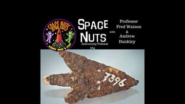 #364: Unraveling Ancient Metalworking: The Story of a Meteoritic Iron Arrowhead and Other Space News