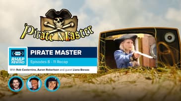 RHAP Rewind | Pirate Master Episodes 8-11