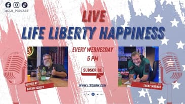 Life Liberty Happiness - 5.20.2026