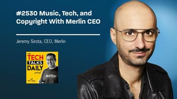 2530: Merlin's CEO on Music, Tech, and Copyright