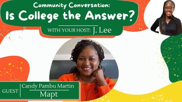 S 4 EP 10: Community Conversations: Is College the Answer?