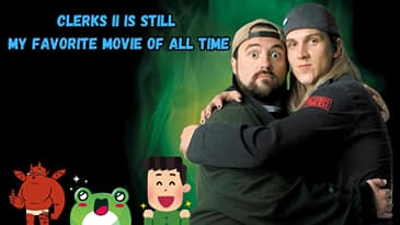 Clerks II Is Still My Favorite Movie Of All Time
