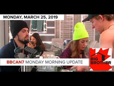 Big Brother Canada 7 | March 25 | Monday Morning Update Podcast