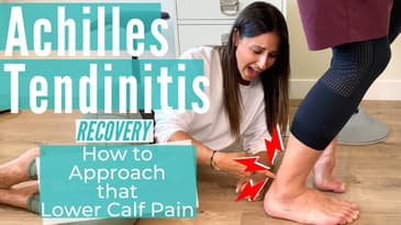 Achilles Tendinitis Recovery | How to Approach that Lower Calf Pain