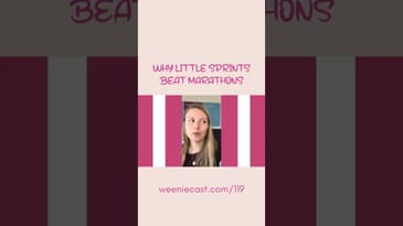 Here's why little sprints beat marathons | Weeniecast 119 #shorts