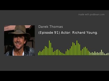 (Episode 91) "Indiana Jones And The Last Crusade" Actor: Richard Young.