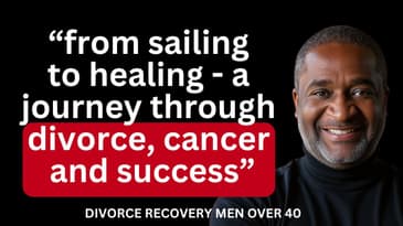 From Sailing to Healing: Alain’s Journey Through Divorce, Cancer, and Success