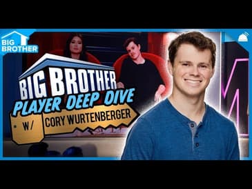 BB25 Cory Wurtenberger Deep Dive | Big Brother 25