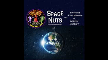 Sneak Peek Preview | Space Nuts 316 with Prof. Fred Watson & Andrew Dunkley | Space & Astronomy