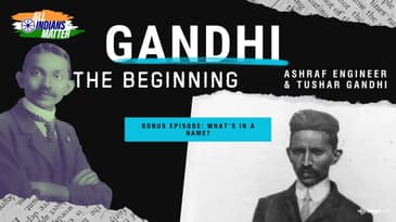 Bonus episode: What’s in a name? | Gandhi The Beginning | All Indians Matter