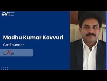 Madhu Kumar Kovvuri | Co-founder | Journey with IPV