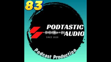 Ep. 83: What is Podcast Production? - Make your Show sound Professional.