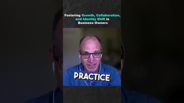 Fostering Growth, Collaboration, and Identity Shift in Business Owners