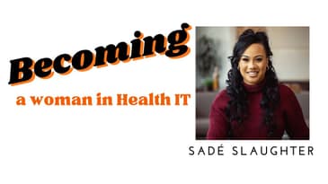 Becoming Series: Sade Slaughter @Healthgorillanetwork  #womenlead #womenintech #HITLAG