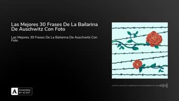 Las Mejores 30 Frases De La Bailarina De Auschwitz Con Foto